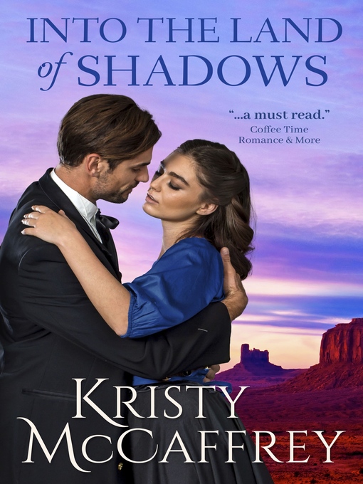 Title details for Into the Land of Shadows by Kristy McCaffrey - Available